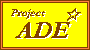 �A�C�h���`������q�EProject ADE ���S
